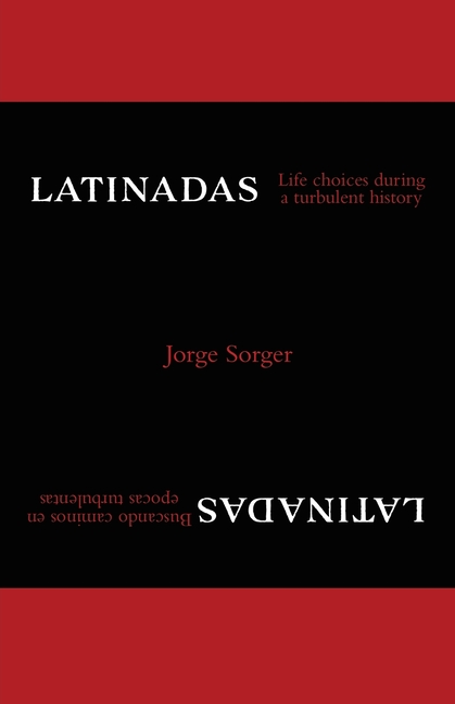 Latinadas: Life Choices During a Turbulent History