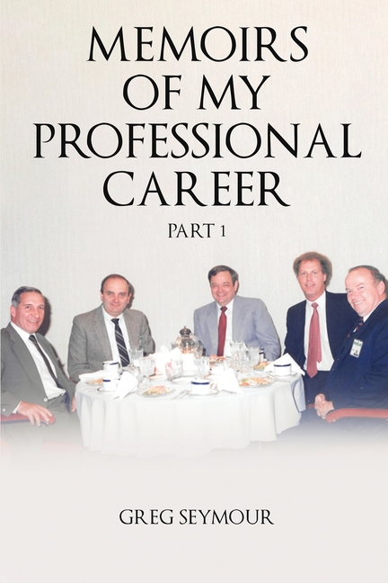 Memoirs of My Professional Career: Part 1