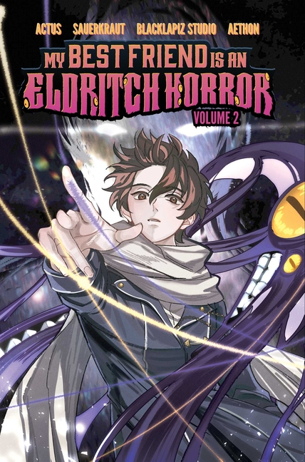 My Best Friend Is an Eldritch Horror, Vol. 2 (Graphic Novel)