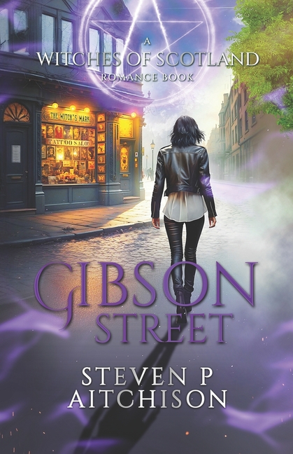 The Witches of Scotland Romance Series: Gibson Street