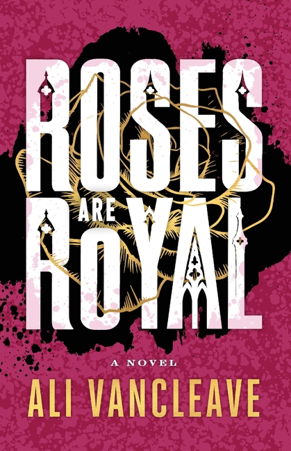 Roses are Royal