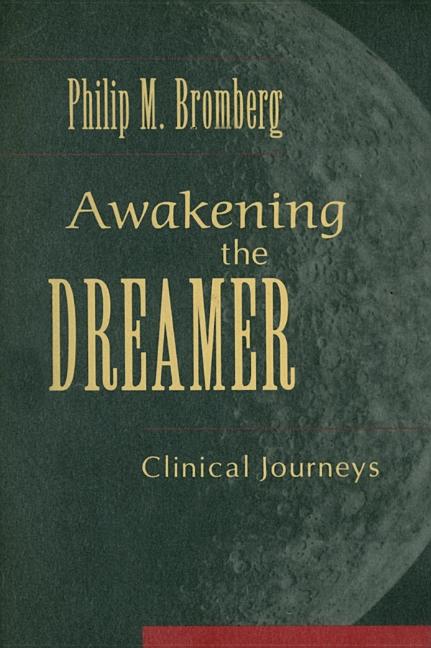 Awakening the Dreamer: Clinical Journeys