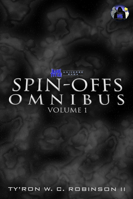 Dark Titan Universe Spin-Offs Omnibus: Volume 1