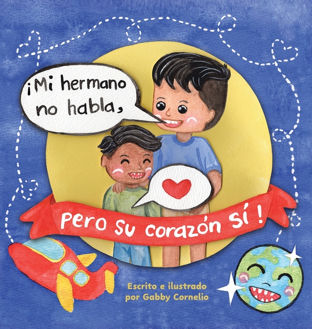 ¡Mi Hermano No Habla, pero Su Corazón Sí!