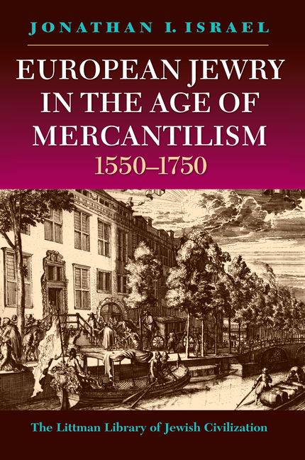 LITTMAN European Jewry in the Age of Mercantilism, 1550-1750
