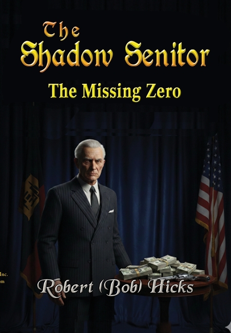 The Shadow Senator The Missing Zero