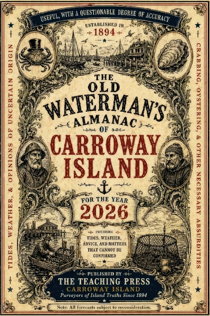 The Old Waterman's Almanac of Carroway Island
