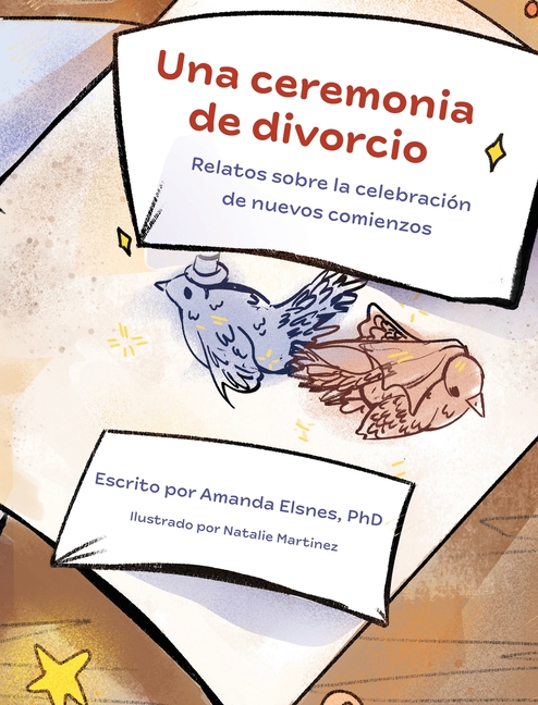 Una Ceremonia de Divorcio: Relatos Sobre la Celebración de Nuevos Comienzos