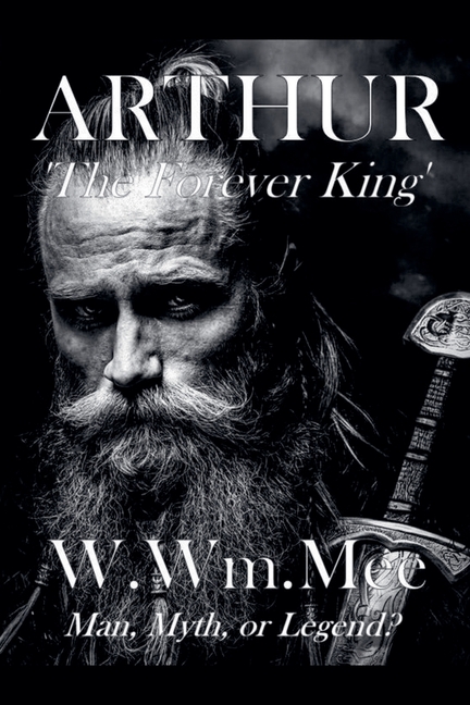 Arthur: The Forever King