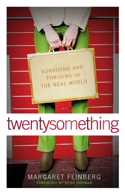 Twentysomething: Surviving and Thriving in the Real World