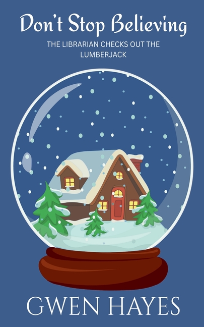 Don't Stop Believing: The Librarian Checks Out the Lumberjack
