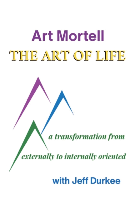 The Art of Life: A Transformation from Externally to Internally Oriented