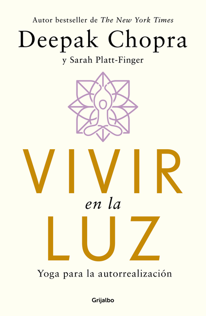Vivir En La Luz. Yoga Para La Autorrealización / Living in the Light: Yoga for Self-Realization