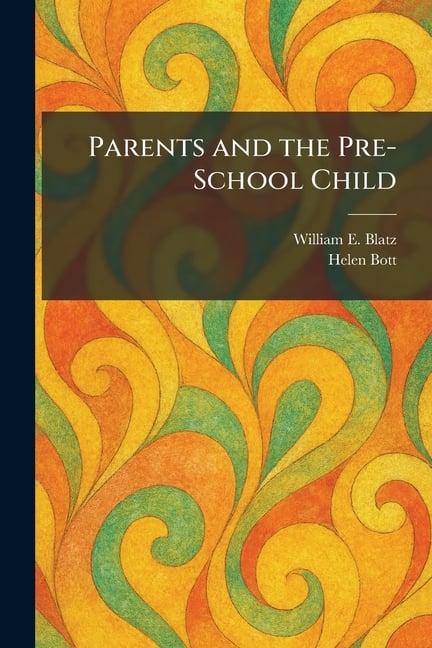 Parents and the Pre-School Child