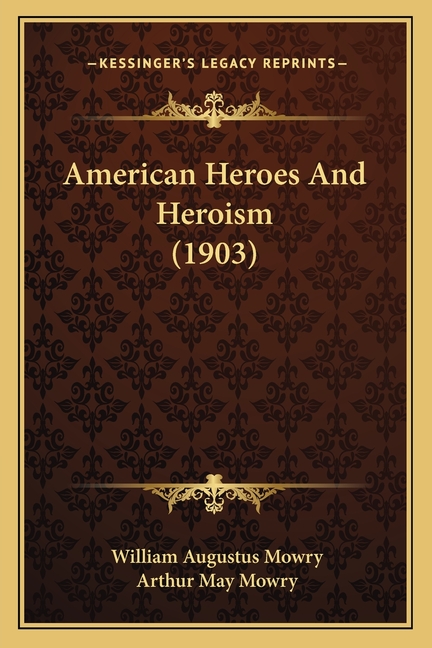American Heroes And Heroism (1903)