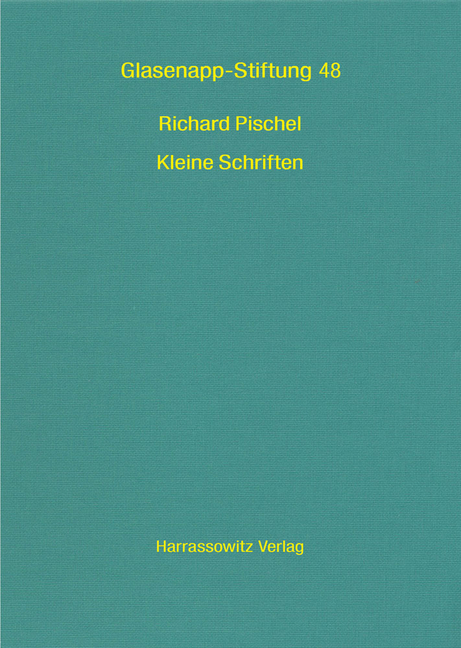 Richard Pischel. Kleine Schriften