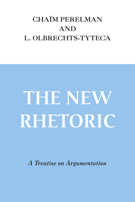 The New Rhetoric: A Treatise on Argumentation
