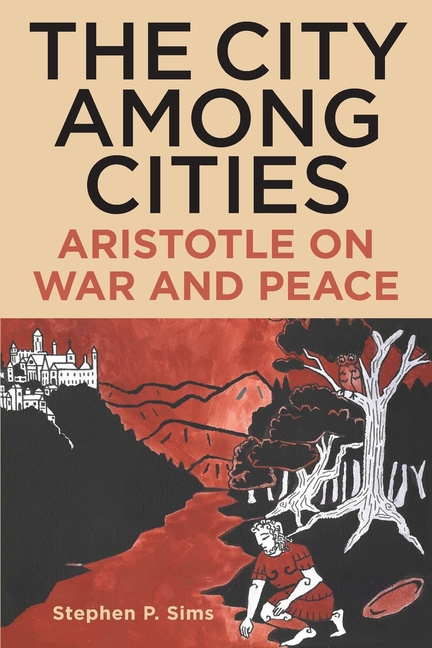 The City Among Cities: Aristotle on War and Peace