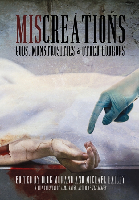 Miscreations: Gods, Monstrosities & Other Horrors