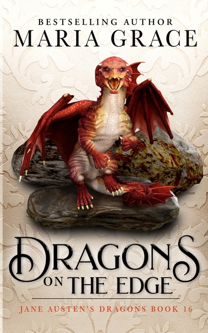 Dragons on the Edge: Regency era Gaslamp Dragon Adventure