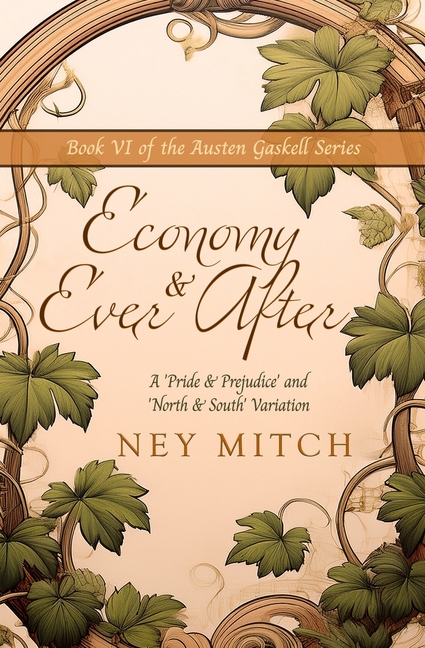 Economy & Ever After: A Pride & Prejudice North & South Variation