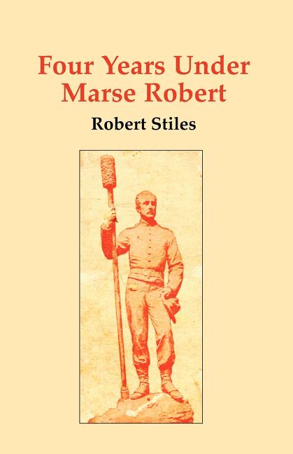 Four Years Under Marse Robert