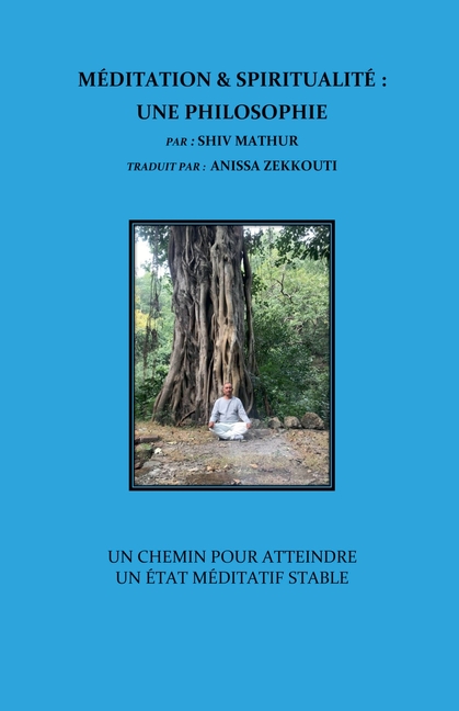 Méditation & Spiritualité: Une Philosophie
