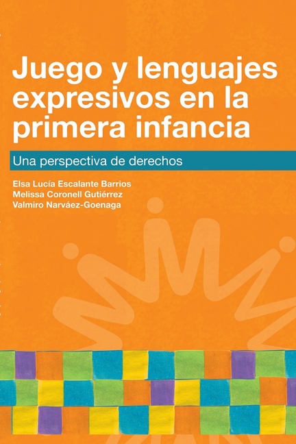 Juego y lenguajes expresivos en la primera infancia