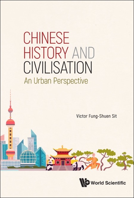 Chinese History and Civilisation: An Urban Perspective