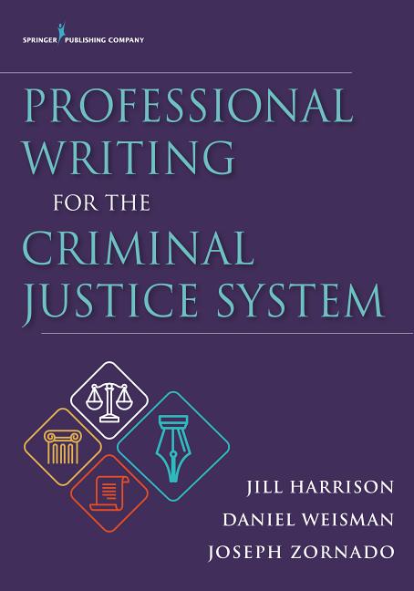 Professional Writing for the Criminal Justice System