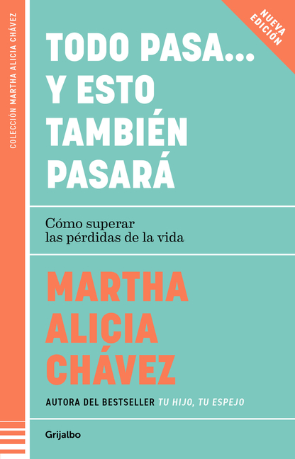 Todo Pasa... Y Esto También Pasará / Everything Passes... and This Too Shall Pass