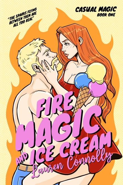 Fire Magic & Ice Cream