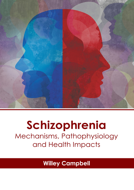 Schizophrenia: Mechanisms, Pathophysiology and Health Impacts