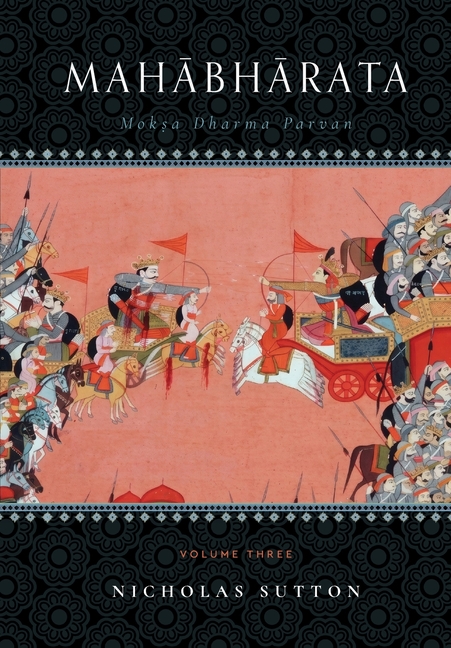 Mahabharata: Moksa-Dharma-Parvan Volume Three