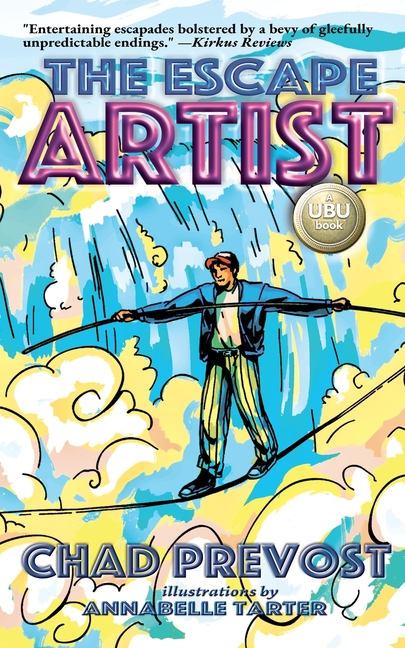The Escape Artist: An IF/THEN Books UBU Adventure