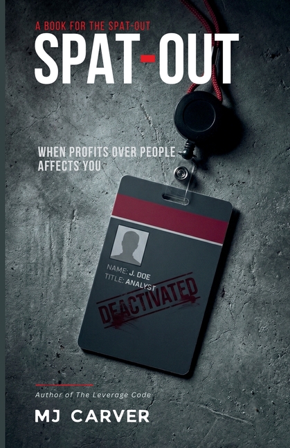 Spat-Out: When Profits Over People Affects You
