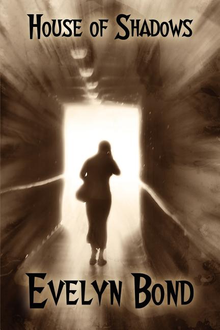 House of Shadows: A Gothic Novel of Terror
