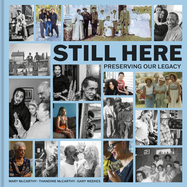 Still Here: Preserving Our Legacy