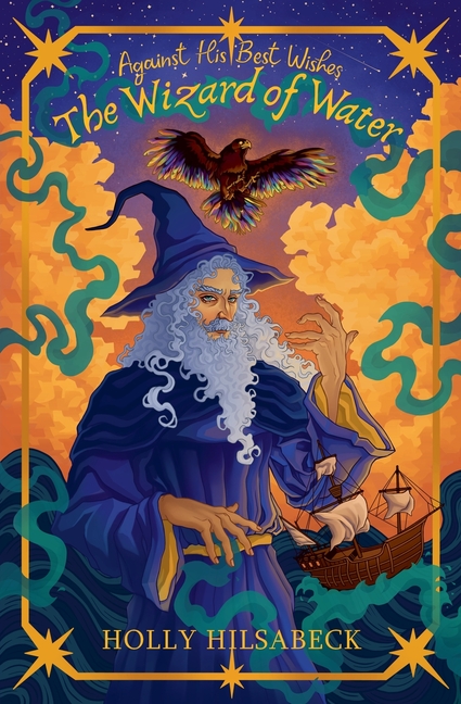 Against His Best Wishes, The Wizard of Water