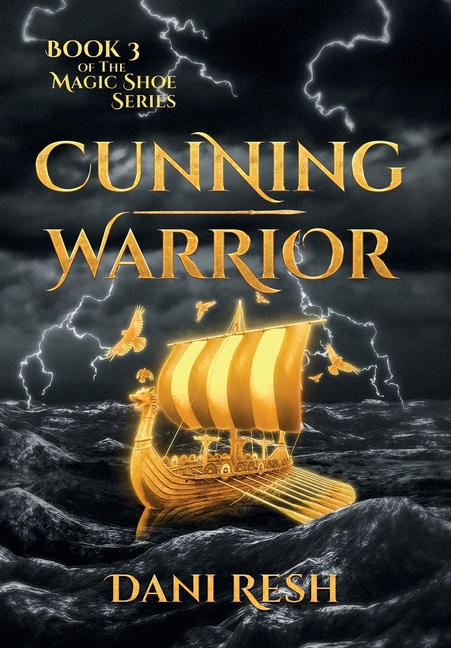 Cunning Warrior: Book Three of the Magic Shoe Series