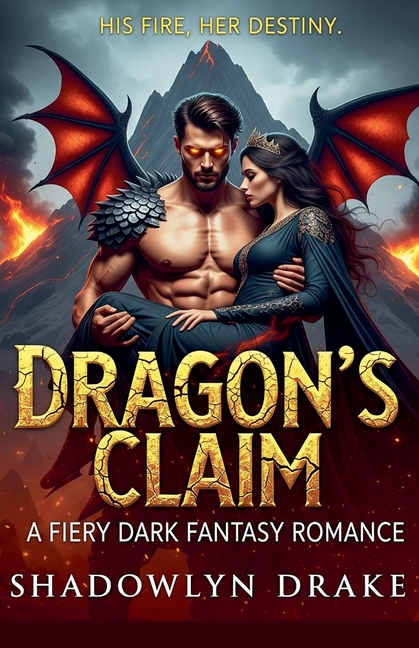 Dragon's Claim: A Fiery Dark Fantasy Romance