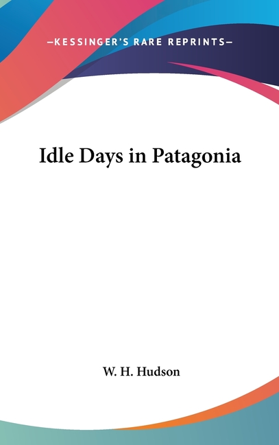 Idle Days in Patagonia