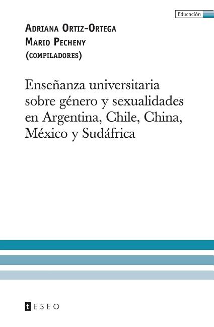 Enseñanza universitaria sobre género y sexualidades en Argentina, Chile, China, México y Sudáfrica