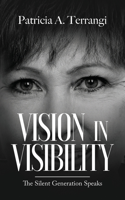 Vision in Visibility: The Silent Generation Speaks