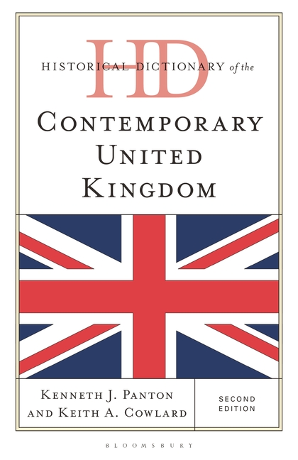 Historical Dictionary of the Contemporary United Kingdom