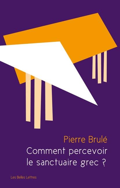 Comment Percevoir Le Sanctuaire Grec ?: Une Analyse Sensorielle Du Paysage Sacre