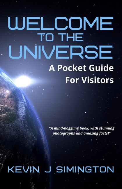 Welcome To The Universe: A Pocket Guide For Visitors