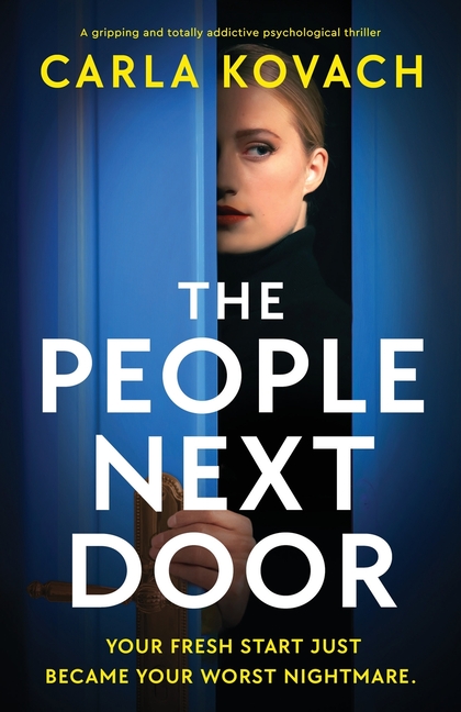 The People Next Door: A gripping and totally addictive psychological thriller