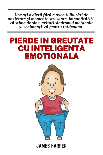 Pierde in greutate cu inteligenta emotionala: Urmați o dietă fără a avea momente stresante și evitați sindromul metaboli