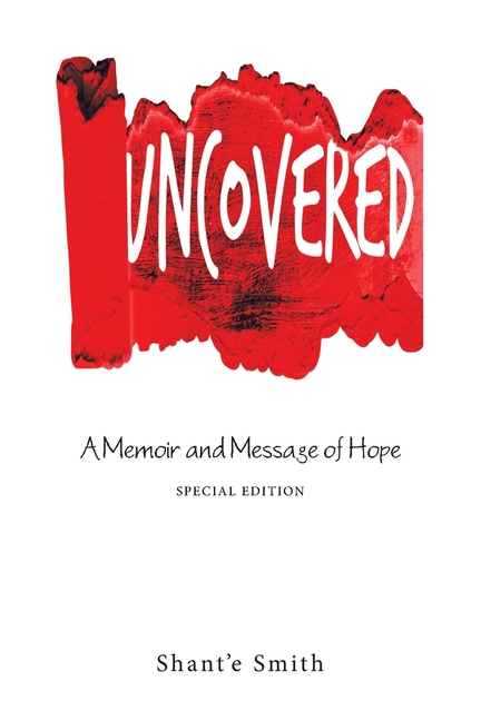 Uncovered: A Memoir and Message of Hope